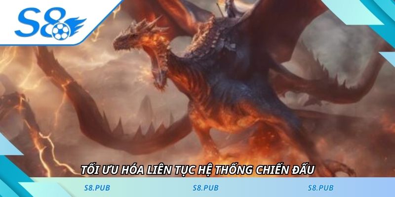  Tối ưu hóa liên tục hệ thống chiến đấu 
