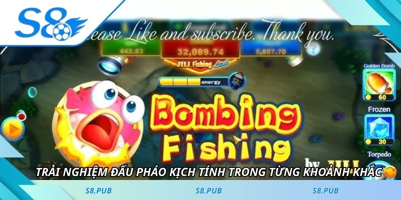 Trải nghiệm đấu pháo kịch tính trong từng khoảnh khắc
