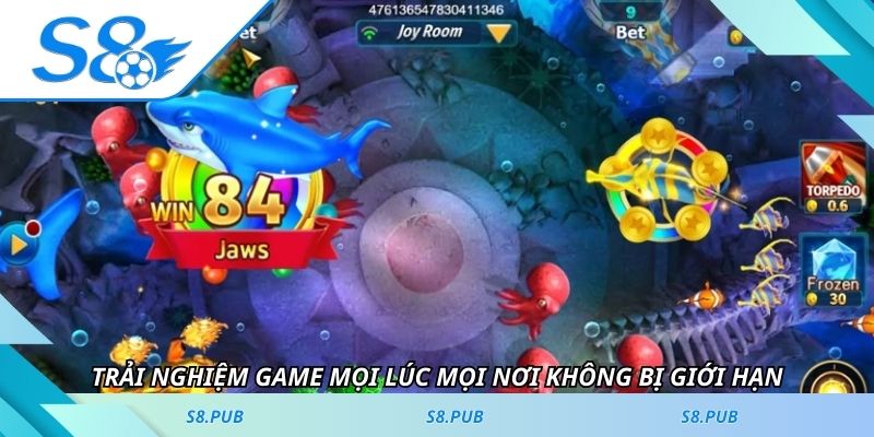 Trải nghiệm game mọi lúc mọi nơi không bị giới hạn