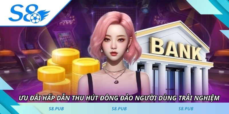 Ưu đãi hấp dẫn thu hút đông đảo người dùng trải nghiệm