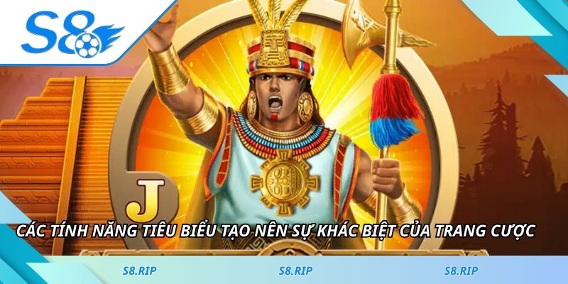 Các tính năng tiêu biểu tạo nên sự khác biệt của trang cược