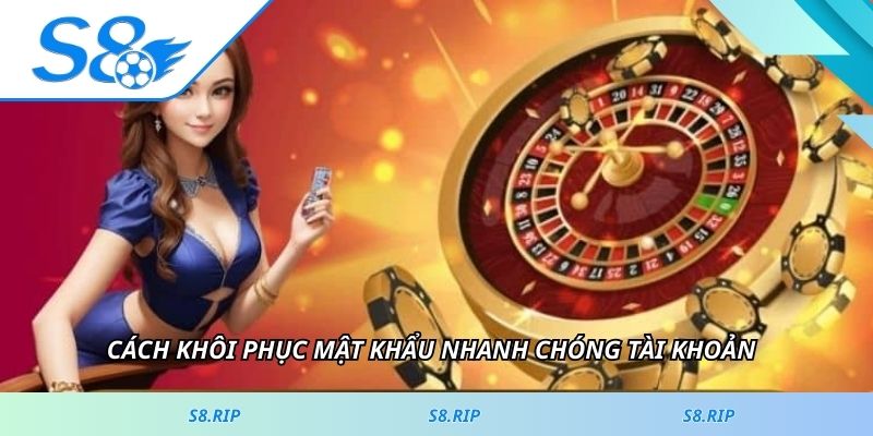Cách khôi phục mật khẩu nhanh chóng tài khoản