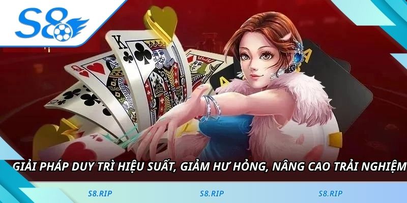 Giải pháp duy trì hiệu suất, giảm hư hỏng, nâng cao trải nghiệm