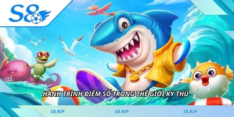 Hành trình điểm số trong thế giới kỳ thú
