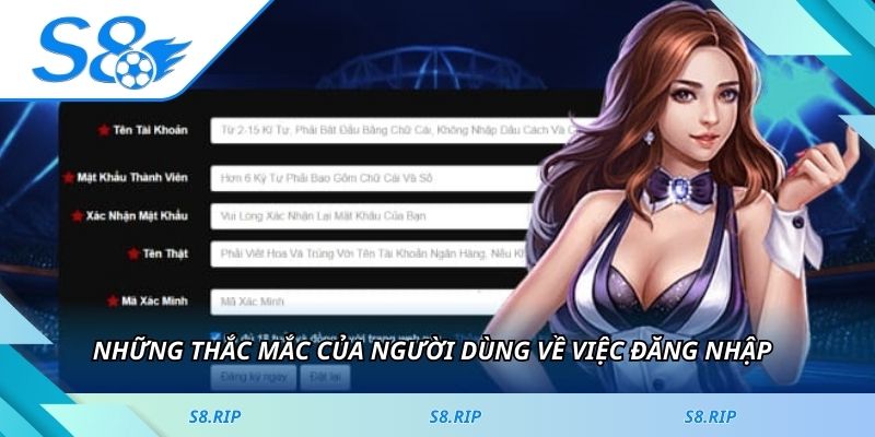 Những thắc mắc của người dùng về việc đăng nhập