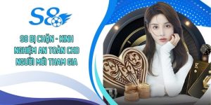 S8 Bị Chặn