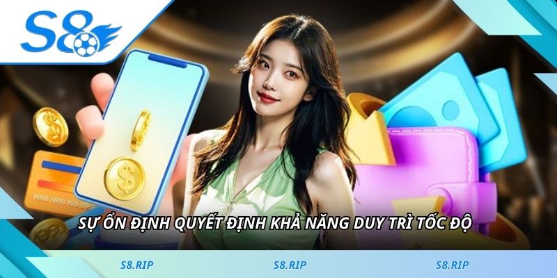 Sự ổn định quyết định khả năng duy trì tốc độ