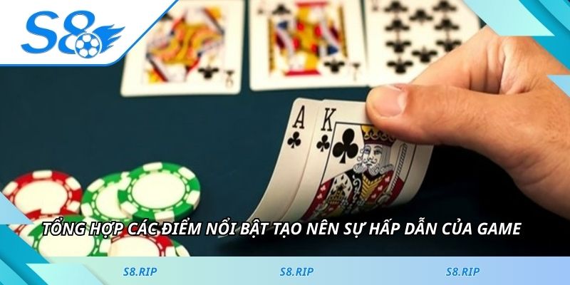 Tổng hợp các điểm nổi bật tạo nên sự hấp dẫn của game