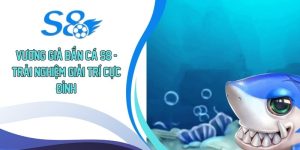 Vương Giả Bắn Cá S8